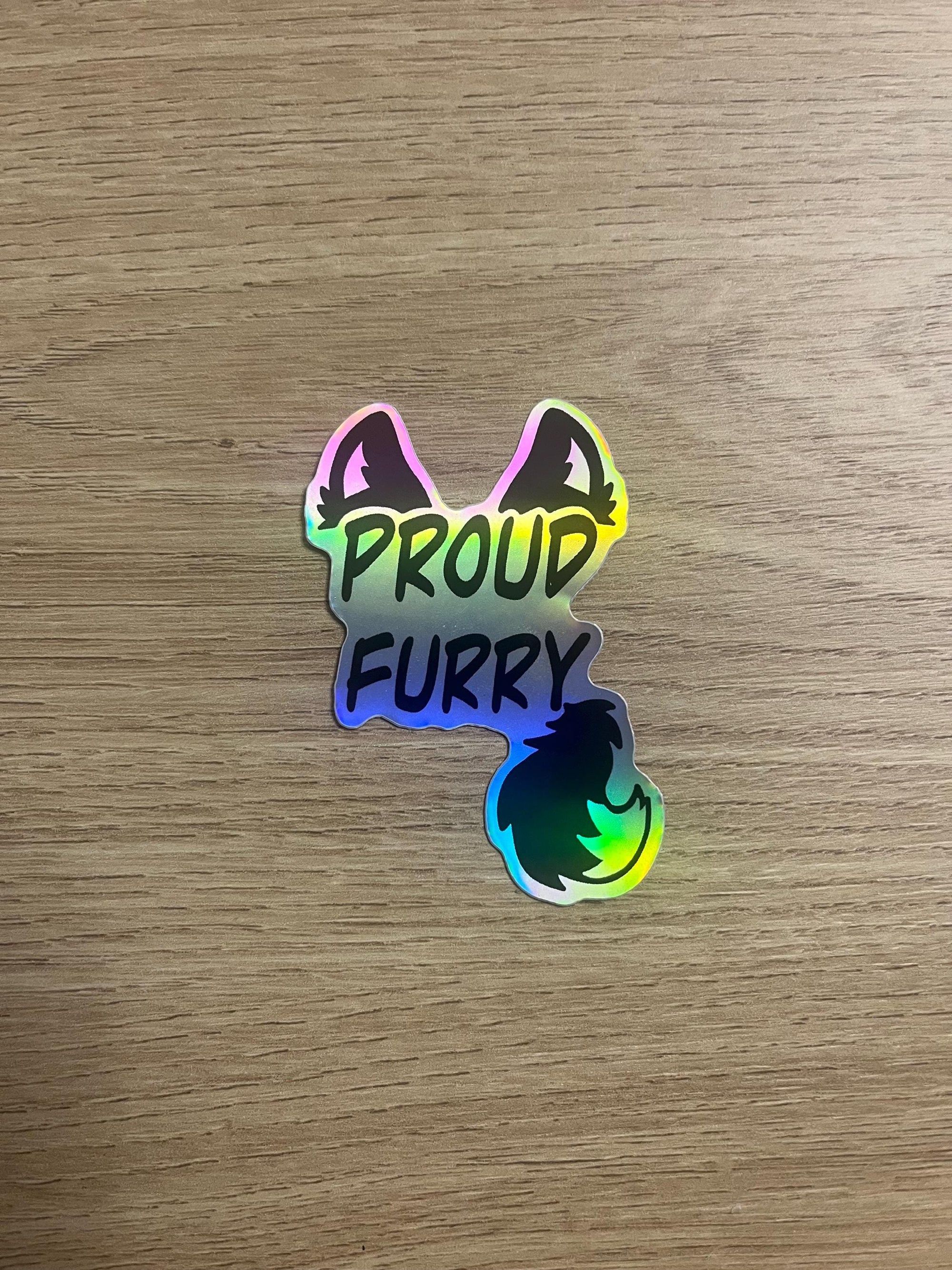 Proud Furry holographic sticker, furry, fursona, wolf fursona, 7cm